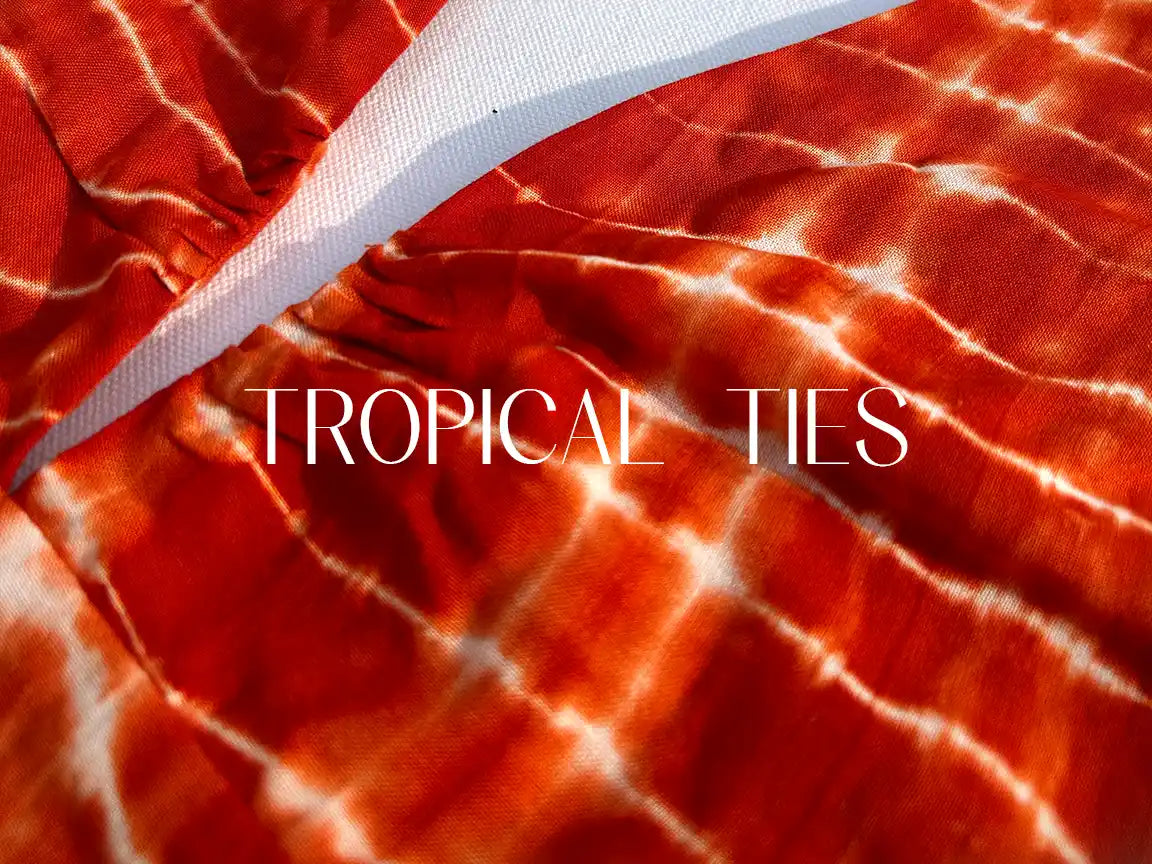 TROPICAL TIES